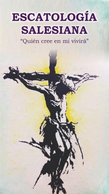 ESCATOLOGÍA SALESIANA